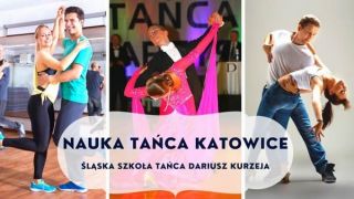zaj cia taneczne z partnerem katowice Śląska Szkoła Tańca Dariusz Kurzeja - Katowice